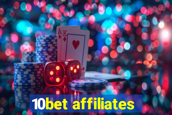 10bet affiliates